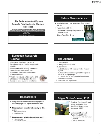 Connectivity of the  Olfactory System CB 1 Plasticity  Squire et al., 2013; Holy, 2010  Kauer and