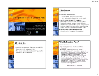 What Is Cerebral Palsy?  Off Label Use   Is it brain damage due to obstetrical   All of the