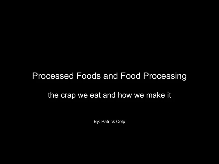processed foods and food processing