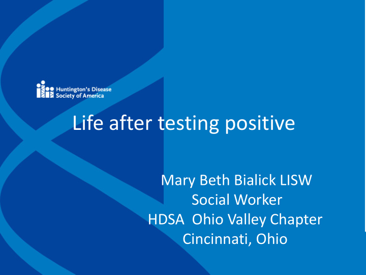 life after testing positive