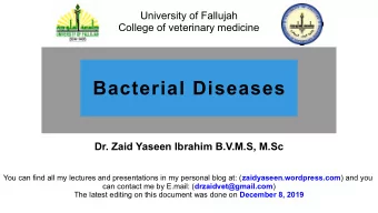 Bacterial Diseases  Dr. Zaid Yaseen Ibrahim B.V.M.S, M.Sc You can find all my lectures and
