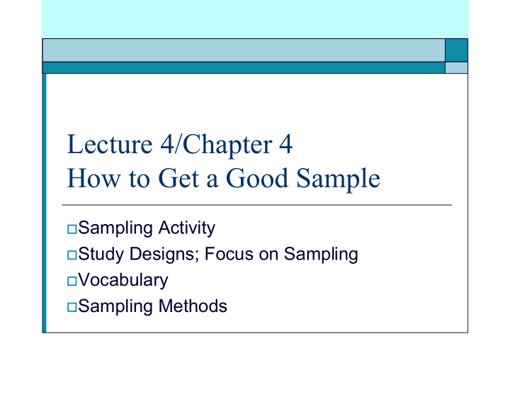 lecture 4 chapter 4 how to get a good sample