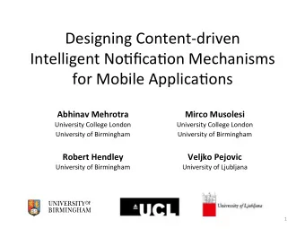 Designing  Content-driven      Intelligent  No2fica2on  Mechanisms    for