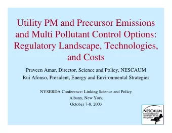 Utility PM and Precursor Emissions  and Multi Pollutant Control Options:  Regulatory Landscape,
