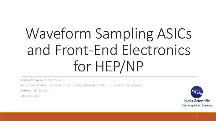 and front end electronics for hep np