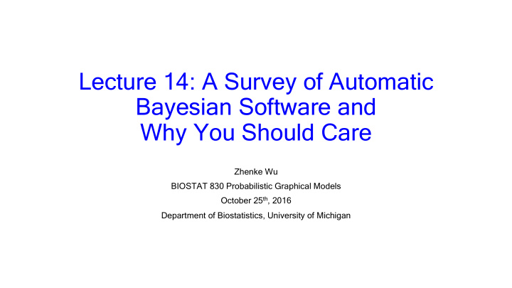 lecture 14 a survey of automatic bayesian software and