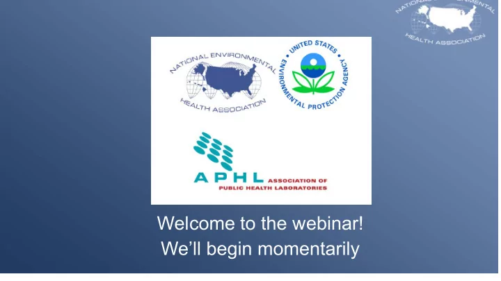 welcome to the webinar we ll begin momentarily
