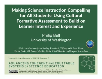 Making Science Instruc0on Compelling  for All Students: Using Cultural  Forma0ve Assessment to