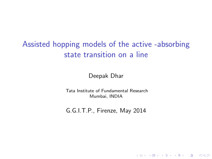 assisted hopping models of the active absorbing state