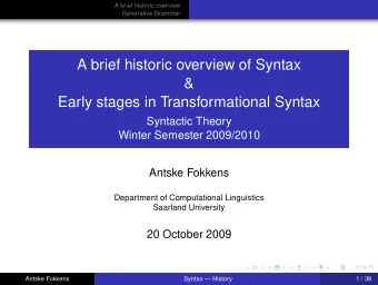 A brief historic overview of Syntax  &amp;  Early stages in Transformational Syntax  Syntactic