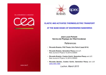 References  Riccardo Bosisio, PhD Thesis, Univ Paris 6 (sept 2014)  Riccardo Bosisio,
