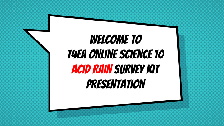 welcome to t4ea online science 10 acid rain survey kit