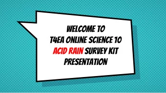 Welcome to  t4ea online science 10  Acid Rain Survey Kit  presentation  Hello!  Brent Endicot  cott