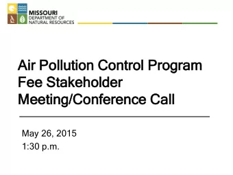 Air  r Polluti  ution C  on Contr  trol  ol P  Progr  gram  am  Fe  Fee S  Stakeholde  der  Meeti