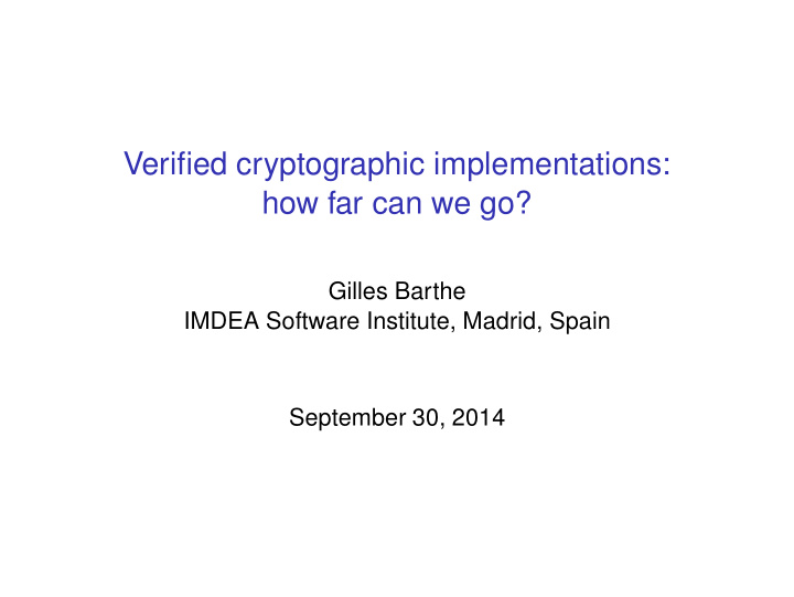 verified cryptographic implementations how far can we go
