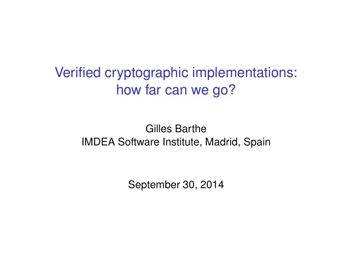verified cryptographic implementations how far can we go