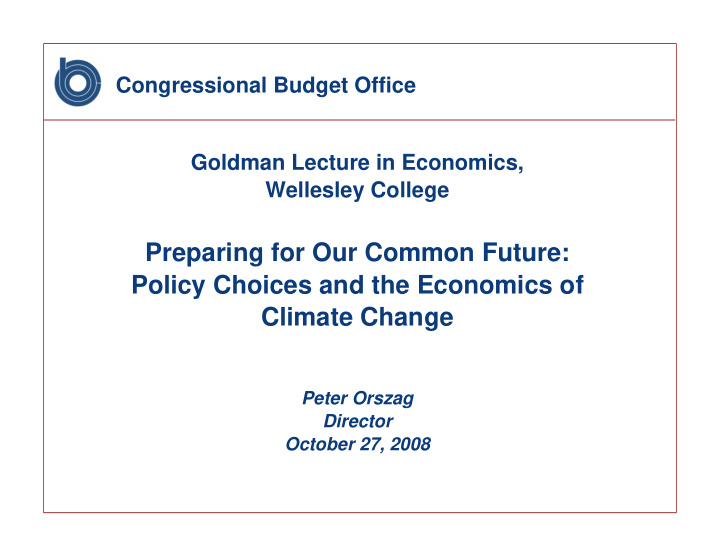 preparing for our common future policy choices and the