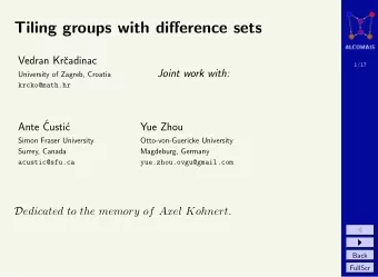 Tiling groups with difference sets  Vedran Kr  cadinac  1/17  Joint work with:  University of