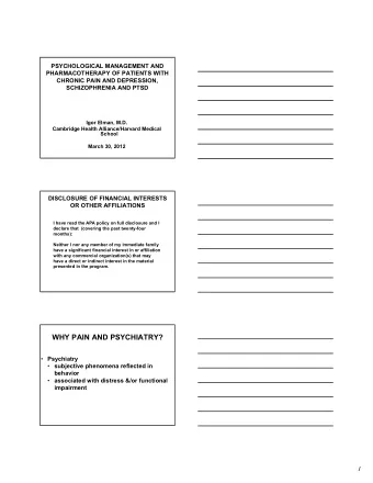 WHY PAIN AND PSYCHIATRY?  Psychiatry  subjective phenomena reflected in  behavior