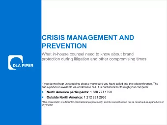 CRISIS MANAGEMENT AND  PREVENTION  What in-house counsel need to know about brand  protection