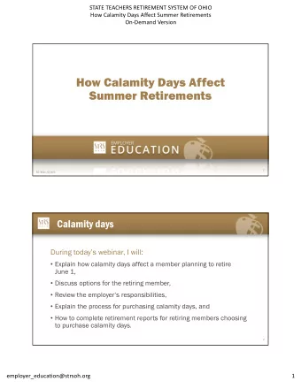 How Calamity Days Affect  Summer Retirements  1 50  343c, 6/16/1  Calamity days  During