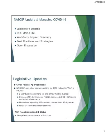 Legislative Updates  FY 2021 Regular Appropriations  NASCSP and other partners asking for $310