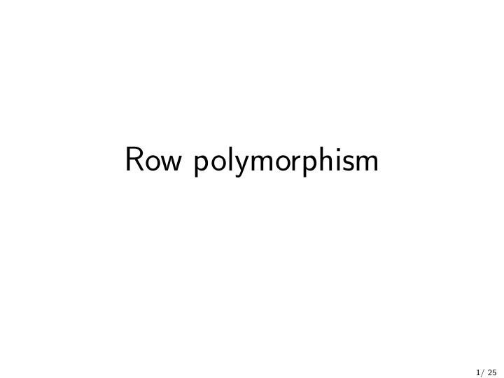 row polymorphism