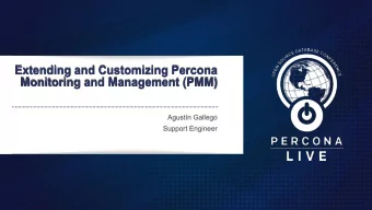 Extending and Customizing Percona  Monitoring and Management (PMM)  Agustn Gallego  Support