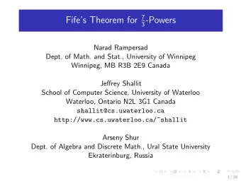 3 -Powers  Narad Rampersad  Dept. of Math. and Stat., University of Winnipeg  Winnipeg, MB R3B 2E9