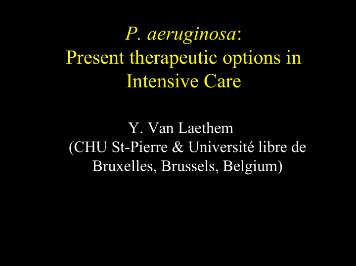 p aeruginosa aeruginosa p present therapeutic options in