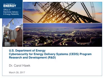 Dr. Carol Hawk  March 28, 2017  U.S. Government Role and Responsibilities  DOE - Sector-Specific