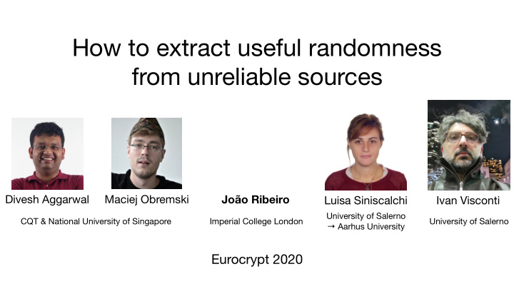 how to extract useful randomness from unreliable sources