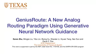 GeniusRoute: A New Analog  Routing Paradigm Using Generative  Neural Network Guidance Keren Zhu ,