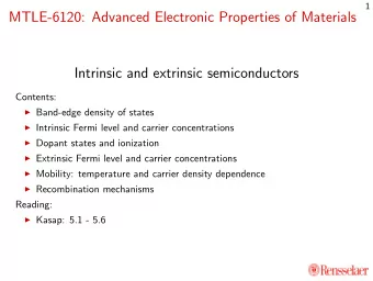 MTLE-6120: Advanced Electronic Properties of Materials  Intrinsic and extrinsic semiconductors