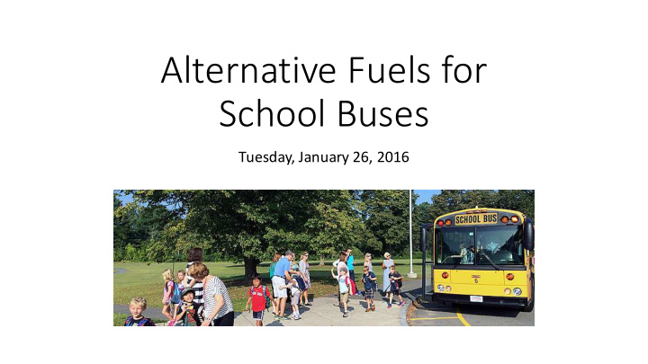 alternative fuels for school buses
