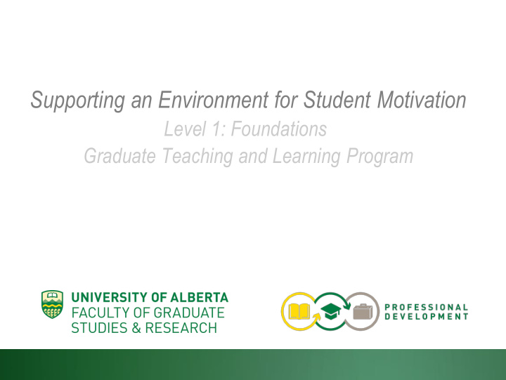 supporting an environment for student motivation