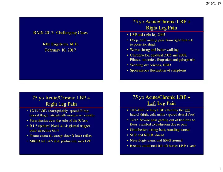75 yo acute chronic lbp right leg pain
