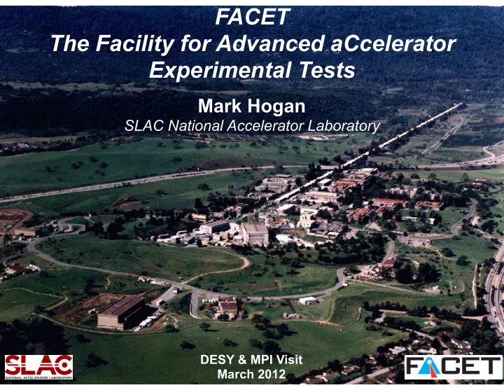 facet the facility for advanced accelerator experimental