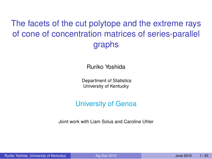 the facets of the cut polytope and the extreme rays of