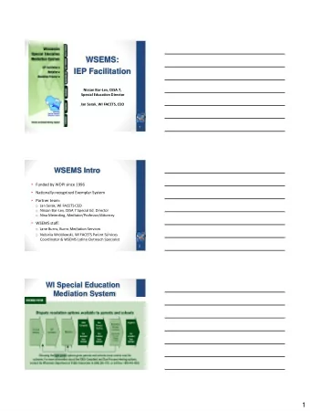 WSEMS:  IEP Facilitation  Nissan Bar-Lev, CESA 7,  Special Education Director  Jan Serak, WI