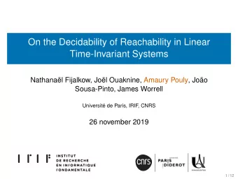 On the Decidability of Reachability in Linear  Time-Invariant Systems  Nathanal Fijalkow, Jol