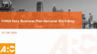 FHWA Data Business Plan National Workshop  07/ 08/ 2020  Current State of Partnerships  2019