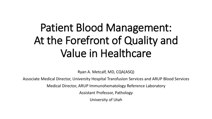 patient bl blood m management at the for orefr front o of