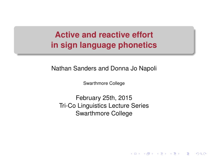 active and reactive effort in sign language phonetics