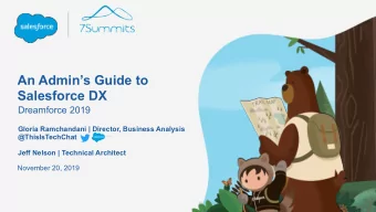 An Admins Guide to  Salesforce DX  Dreamforce 2019  Gloria Ramchandani | Director, Business