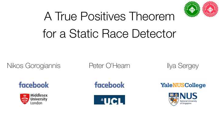 a true positives theorem for a static race detector