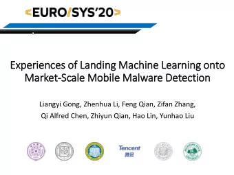 Experiences of  of La  Landing Machine Le  Learning onto  Market-Scale Mobile Malware Detection