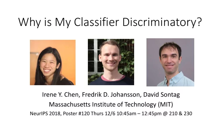 why is my classifier discriminatory