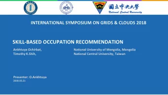 SKILL-BASED OCCUPATION RECOMMENDATION  Ankhtuya Ochirbat,  National University of Mongolia,