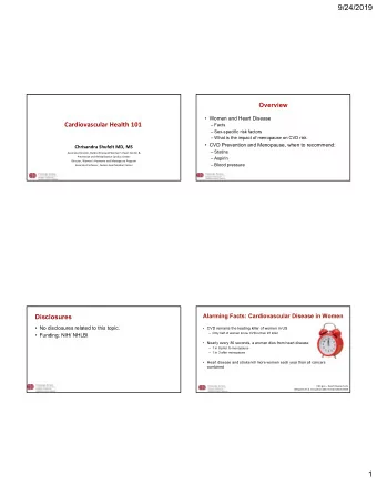 9/24/2019  Overview   Women and Heart Disease  Cardiovascular Health 101   Facts